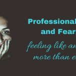 PROFESSIONALISM AND FEAR: FEELING LIKE AN OT MORE THAN EVER